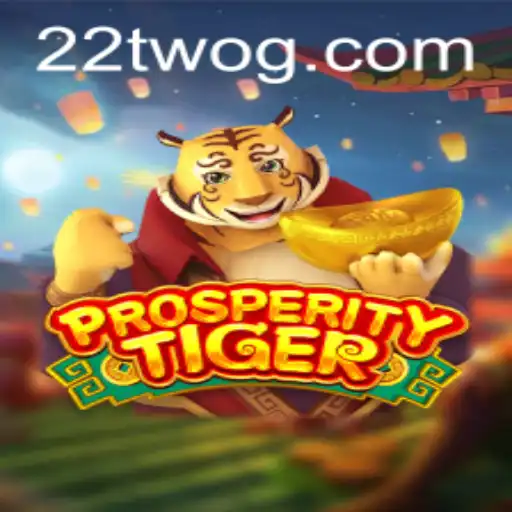 Unveiling ProsperityTiger: A Deep Dive into the Enthralling Game Inspired by 22TWO