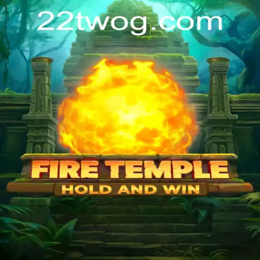 FireTemple: An Epic Gaming Adventure with 22TWO