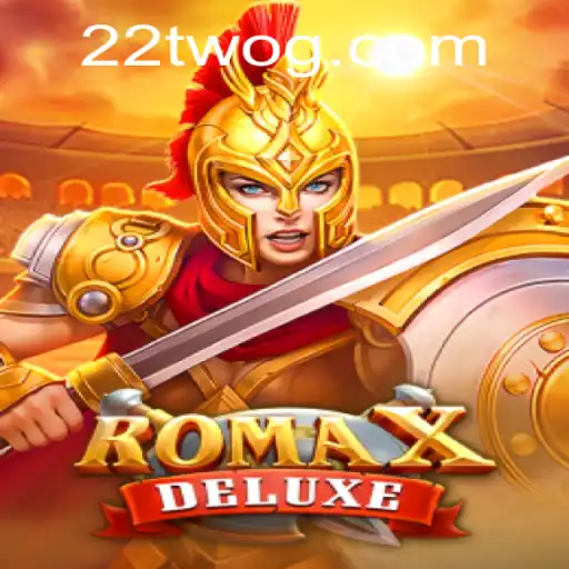 Exploring RomaXDeluxe: The Exciting World of 22TWO